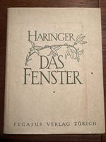Jakob Haringer - Das Fenster, Gedichte, 1946, Pegasus Zürich