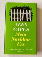 Alex Capus - Mein Nachbar Urs