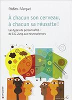 À chacun son cerveau, à chacun sa réussite !