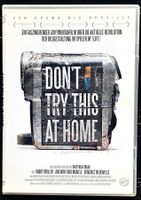 “Don‘t Try This At Home”   Rar!