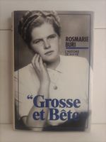 Grosse et bête - L’histoire de ma vie / Rosemarie Buri / Fra
