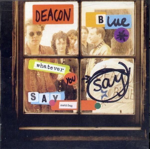 CD: Deacon blue-Whatever you say,say nothing – Usato da Zürich venduto da Raz88