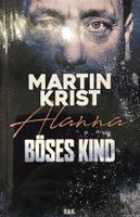 Martin Krist - Böses Kind - 1. Fall für Kommissar Henry Frei