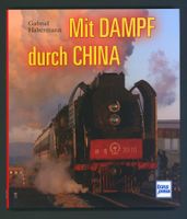 Mit DAMPF durch CHINA neu