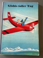 Globis toller Tag Originalausgabe 1. Auflage 1960