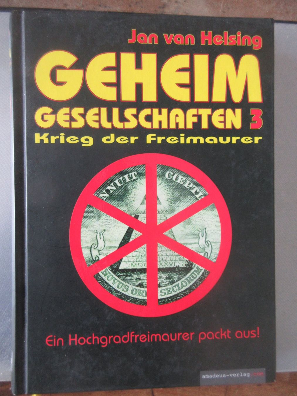 Libri: Geheim Gesellschaften 3  Krieg der Freimaurer – Usato da Madiswil venduto da Mamaro