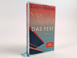 Das Fest von Lucy Fricke, Roman