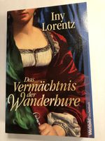 Iny Lorentz: Das Vermächtnis der Wanderhure