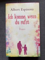 "Ich komme, wenn du rufst" von Albert Espinosa.