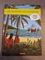 Les grandes découvertes : L'histoire du monde en BD