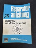 Reparaturanleitung 222: Elektronik im Motorfahrzeug