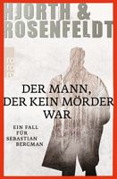DER MANN, DER KEIN MÖRDER WAR - HJORTH & ROSENFELDT - KRIMI