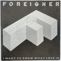 FOREIGNER - I WANT TO KNOW WHAT LOVE IS