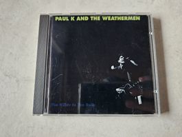 Paul K And The Weathermen  -  The Killer In The Rain
