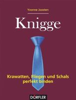 Knigge Krawatten, Fliegen und Schals perfekt binden
