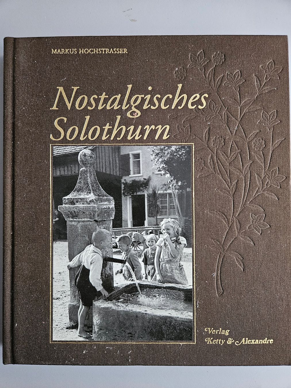 Libri: Nostalgisches Solothurn (Markus Hochstrasser) – Usato da Langendorf venduto da Bruenu
