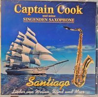 Captain Cook - Santiago - Lieder von Wellen, Wind Und Meer