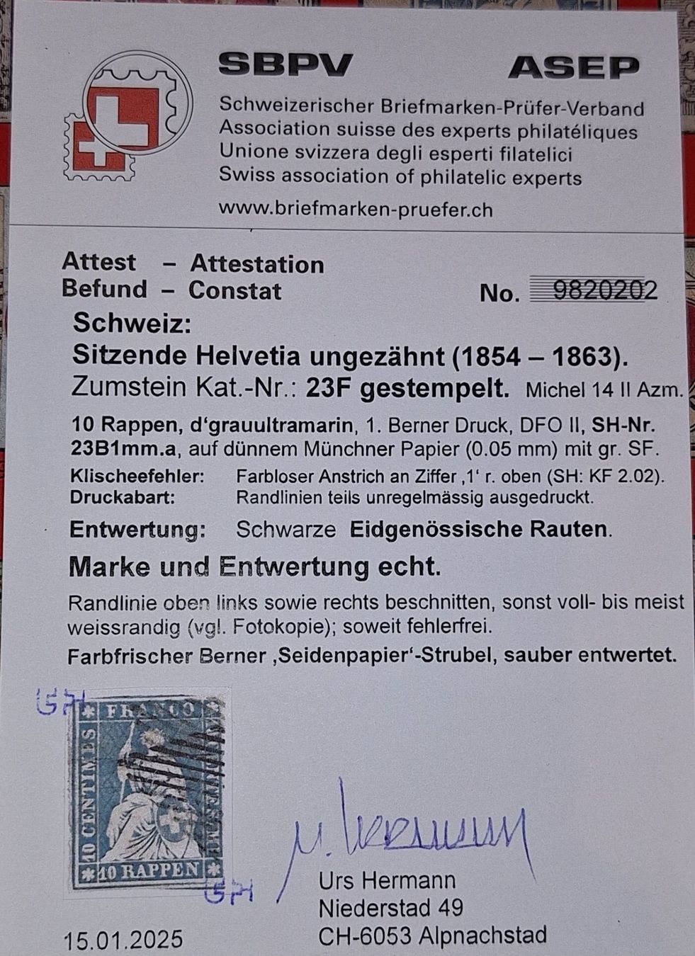Tutti i francobolli: Strubel 23F mit kl. ATT. kat. 1300.- – Usato da Balgach venduto da SIMEON27 2
