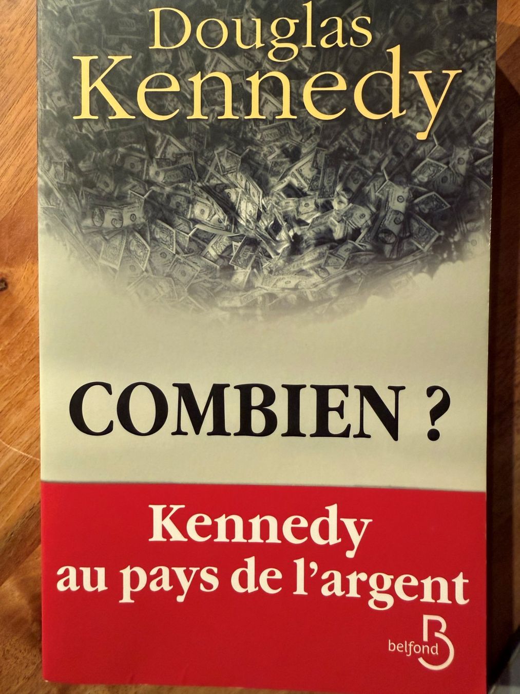 Libri: LIVRE DOUGLAS KENNEDY - COMBIEN – Usato da Champéry venduto da Madodusud358