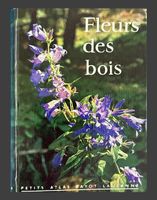 Fleurs des bois, Petits Atlas Payot