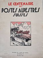 Le centenaire des postes alpestes suisses