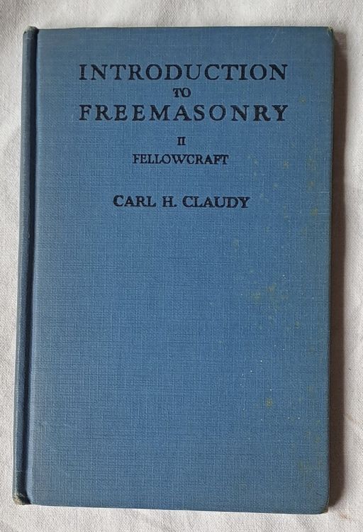 Claudy - Introduction to Freemasonry - Fellowcraft - 1946 (Gebraucht ...