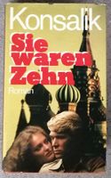 Konsalik - Sie waren Zehn