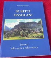 Anselmo Zanalda: Scritti Ossolani - percorsi Storia/Cultura