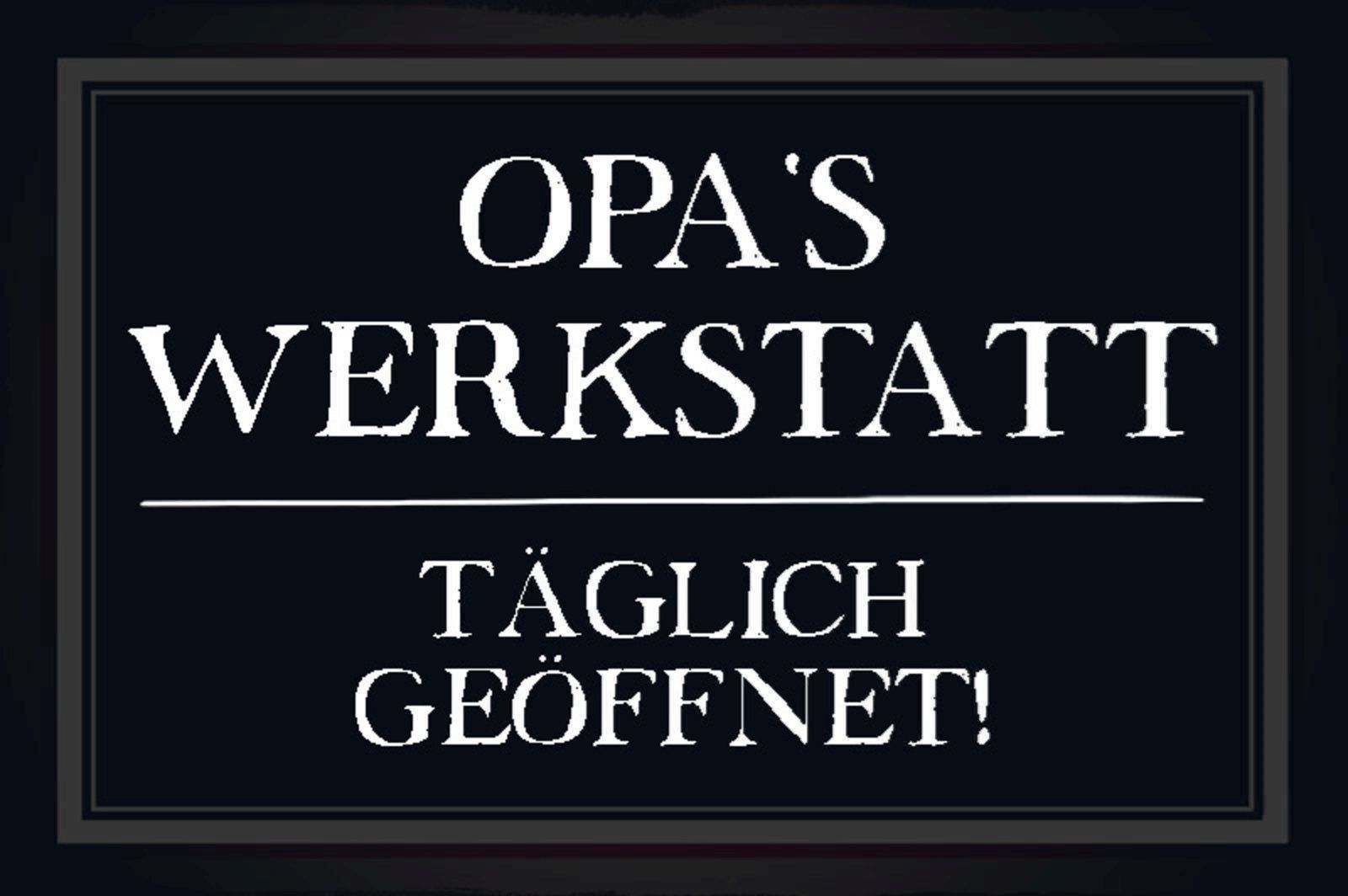 Insegne: Blechschild-OPA`S WERKSTATT-TÄGLICH GEÖF – Nuovo e nell'imballaggio originale da Rupperswil venduto da big-one-sale