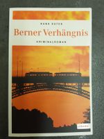 Berner Verhängnis / Hans Suter/  Krimi