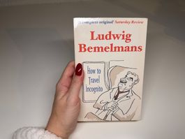 NOVEL: Ludwig Bemelmans, How to Travel Incognito