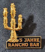 V184 - Pin 5 Jahre Rancho Bar  Nr. 198