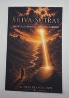 Die Shiva-Sutras  Ein Weg zu Bewusstsein und Freiheit