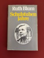 Blum Ruth - Schulstubenjahre (geb) / Erzählung