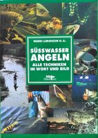 Süsswasserangeln - Alle Techniken in Wort und Bild