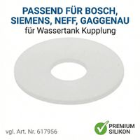 Dichtung Wassertank Bosch Siemens EQ.5 EQ.6 EQ.7 EQ.8 Neff