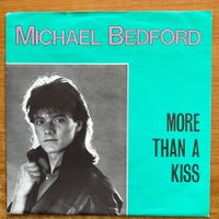 Michael Bedford - More Than A Kiss / 1. D-Press. 1986