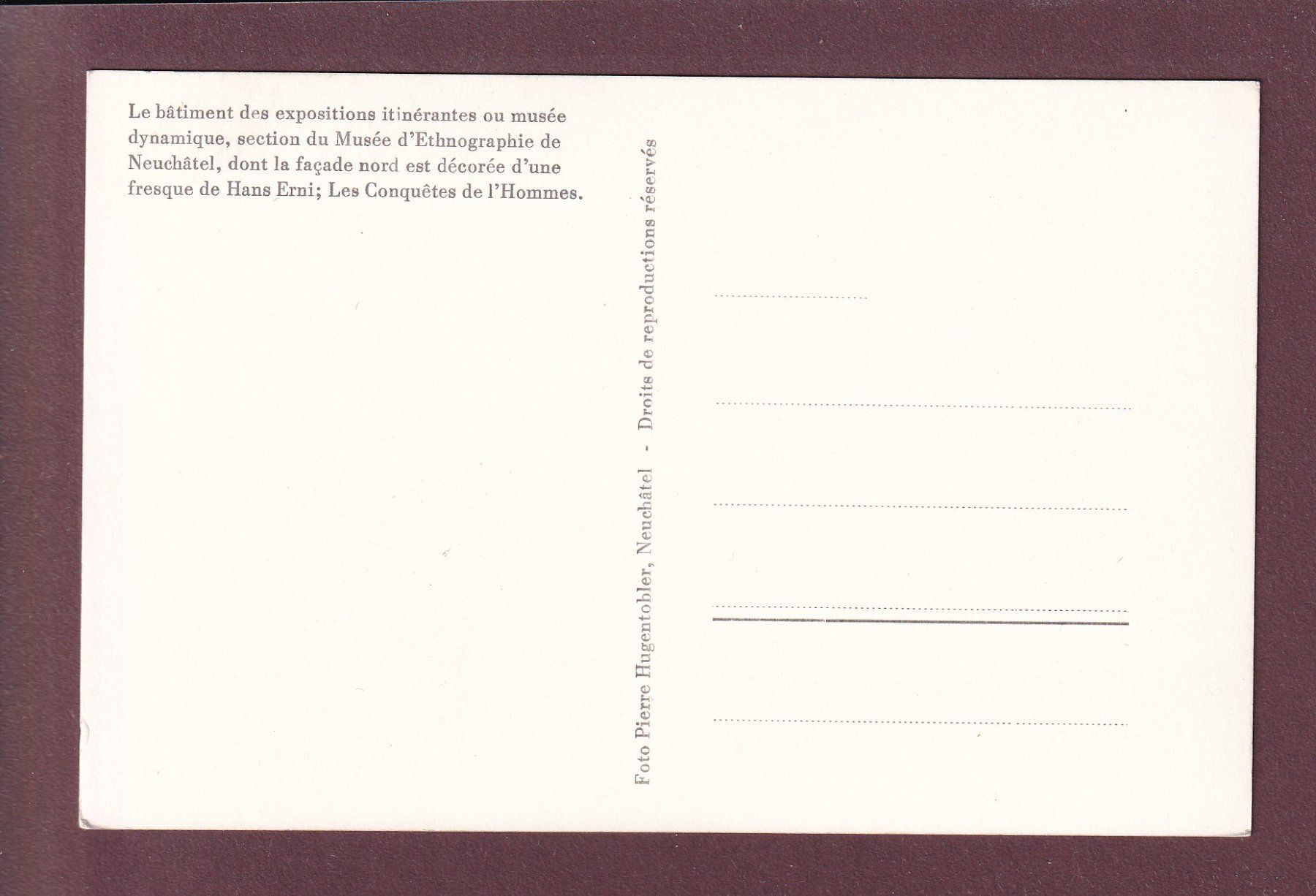 Cartes postales: NEUCHÂTEL - Musée d'Ethnographie – D'occasion à Pully par nicecards 1
