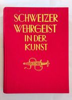 Schweizer Wehrgeist in der Kunst / Buch 1938