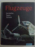 " Flugzeuge: Hersteller, Typen, Technik " 352 Seiten
