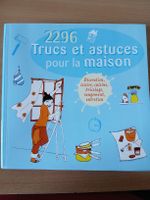 2296 trucs et astuces pour la maison