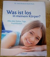 Was ist los in meinem Körper? (Elisabeth Raith-Paula) ©'2008