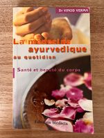 Ayurvéda au quotidien, santé et beauté du corps, Vinod Verma