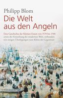 Die Welt aus den Angeln - Geschichte der Kleinen Eiszeit