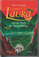 Peter Freund - Laura und der Fluch der Drachenkönige