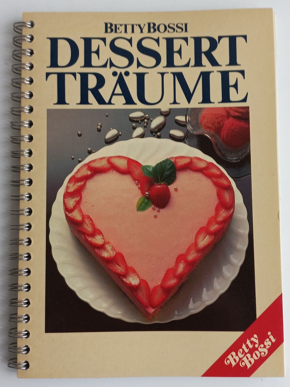 Libri: Betty Bossi - DESSERT TRÄUME – Usato da Wettingen venduto da tonia3