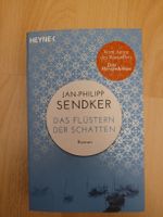 Jan-Philipp Sendker: Das Flüstern der Schatten, Roman!