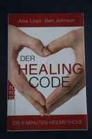 Der Healing Code, Alex Loyd &Ben Johnson