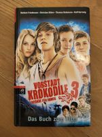 Vorstadtkrokodile 3 - Freunde für immer! Jugendbuch Top