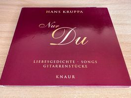 Hans Kruppa - Nur du. Liebesgedichte, Songs, Gitarrenstücke